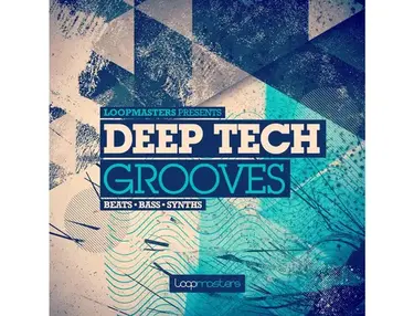 Loopmasters Deep Tech Grooves