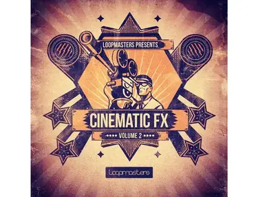 Loopmasters Cinematic Fx Vol. 2