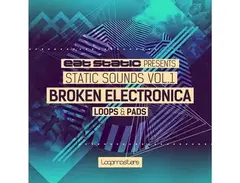 Loopmasters Eat Static Presents Static Sounds Vol1: Broken Electronica Loops and Pads main image