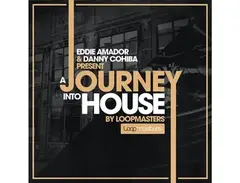 Loopmasters Eddie Amador & Dany Cohiba Presents A Journey Into House main image