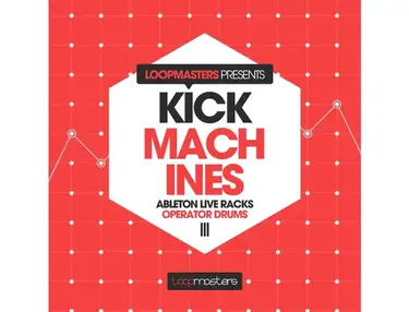 Loopmasters Kick Machines - Ableton Operator