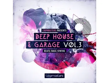 Loopmasters Deep House & Garage Vol3