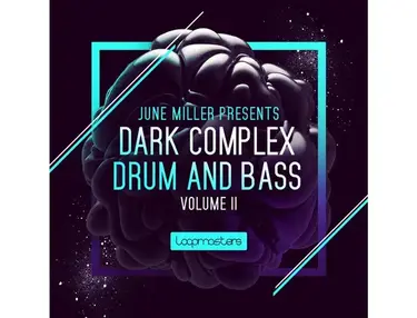 Loopmasters June Miller Presents Dark Complex Drum & Bass Vol2