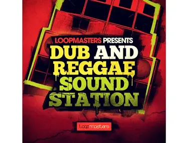 Loopmasters Dub And Reggae Sound Station