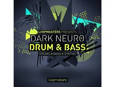 Loopmasters Dark Neuro Drum & Bass