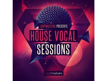 Loopmasters House Vocal Sessions