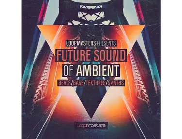 Loopmasters Future Sound Of Ambient
