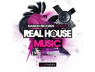 Loopmasters Maison Records Presents Real House Music