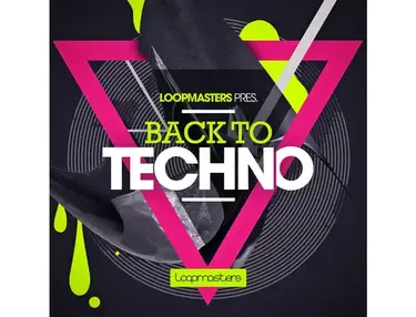Loopmasters Back To Techno