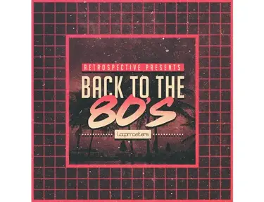 Loopmasters Back To The 80s