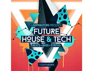 Loopmasters Future House & Tech