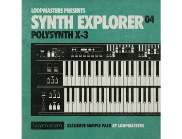 Loopmasters Synth Explorer Polysynth X-3