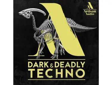 Artisan Audio Dark & Deadly Techno