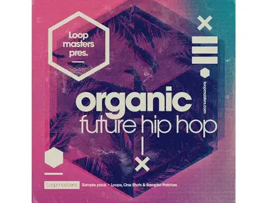Loopmasters Organic Future Hip Hop