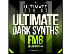 Loopmasters Ultimate Dark Synths - FM8 Presets main image