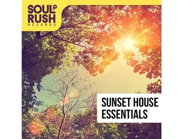 Soul Rush Records Sunset House Essentials