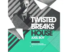 Loopmasters Axel Boy - Twisted Breaks House main image