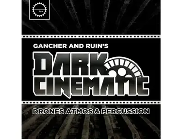Industrial Strength Gancher & Ruin: Dark Cinematic