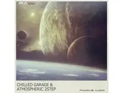 Famous Audio Chilled Garage & Atmospheric 2Step main image