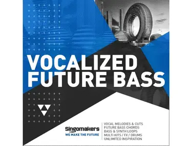 Singomakers Vocalized Future Bass