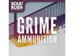 Soul Rush Records Grime Ammunition main image