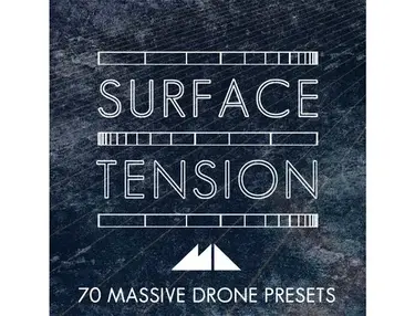 ModeAudio Surface Tension - Massive Drone Presets