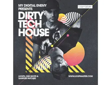 Loopmasters My Digital Enemy - Dirty Tech House