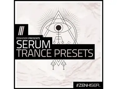 Zenhiser Serum Trance Presets