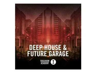 Toolroom Deep House & Future Garage