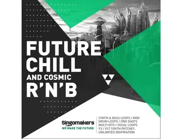 Singomakers Future Chill And Cosmic RnB