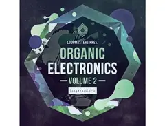 Loopmasters Organic Electronics Vol 2 main image