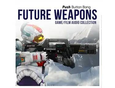 Push Button Bang Future Weapons