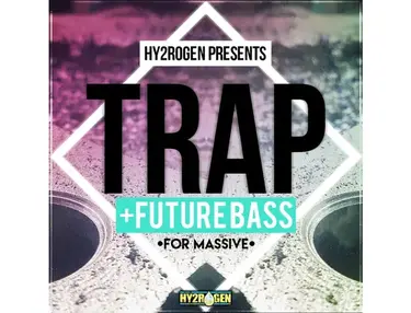 HY2ROGEN Trap & Future Bass For Massive