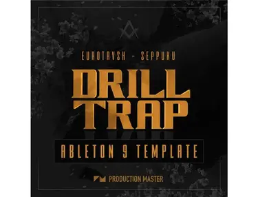 Production Master Drill Trap Ableton Live Template â Eurotrvsh Seppuku
