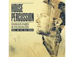 Organic Loops House Percussion - Rasmus Faber & Thomas Eby main image