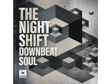 Looptone The Night Shift â Downbeat Soul