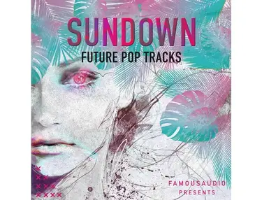 Famous Audio Sundown: Future Pop Tracks