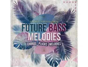 Freaky Loops Future Bass Melodies