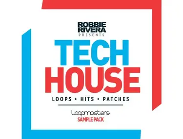 Loopmasters Robbie Rivera - Tech House
