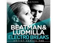 Loopmasters Beatman & Ludmilla Electro Breaks main image