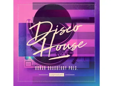 Loopmasters Bonar Bradberry - Disco House