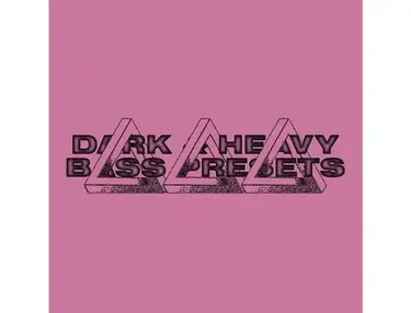 Dark & Heavy Bass Presets