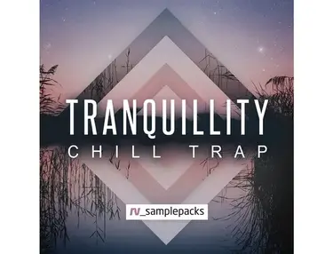 RV Samplepacks Tranquillity - Chill Trap