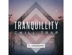 RV Samplepacks Tranquillity - Chill Trap main image