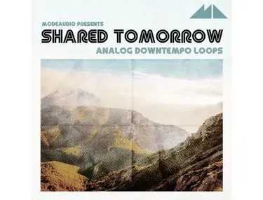 ModeAudio Shared Tomorrow - Analog Downtempo Loops