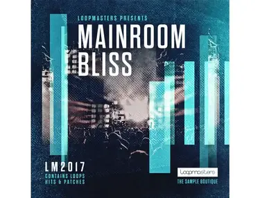 Loopmasters Mainroom Bliss
