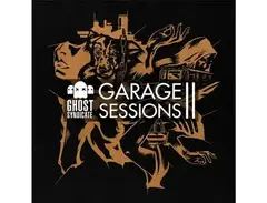 Ghost Syndicate Garage Sessions Vol.2 main image