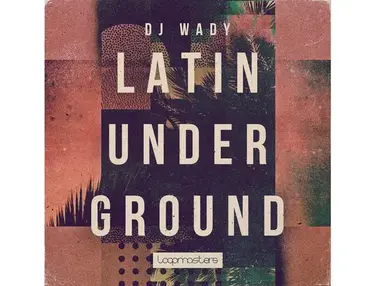 Loopmasters Latin Underground