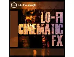 Industrial Strength Lo-Fi Cinematic FX main image