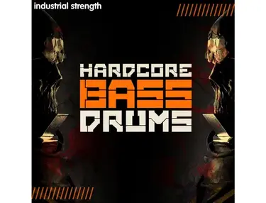 Industrial Strength Hardcore Bass Drums